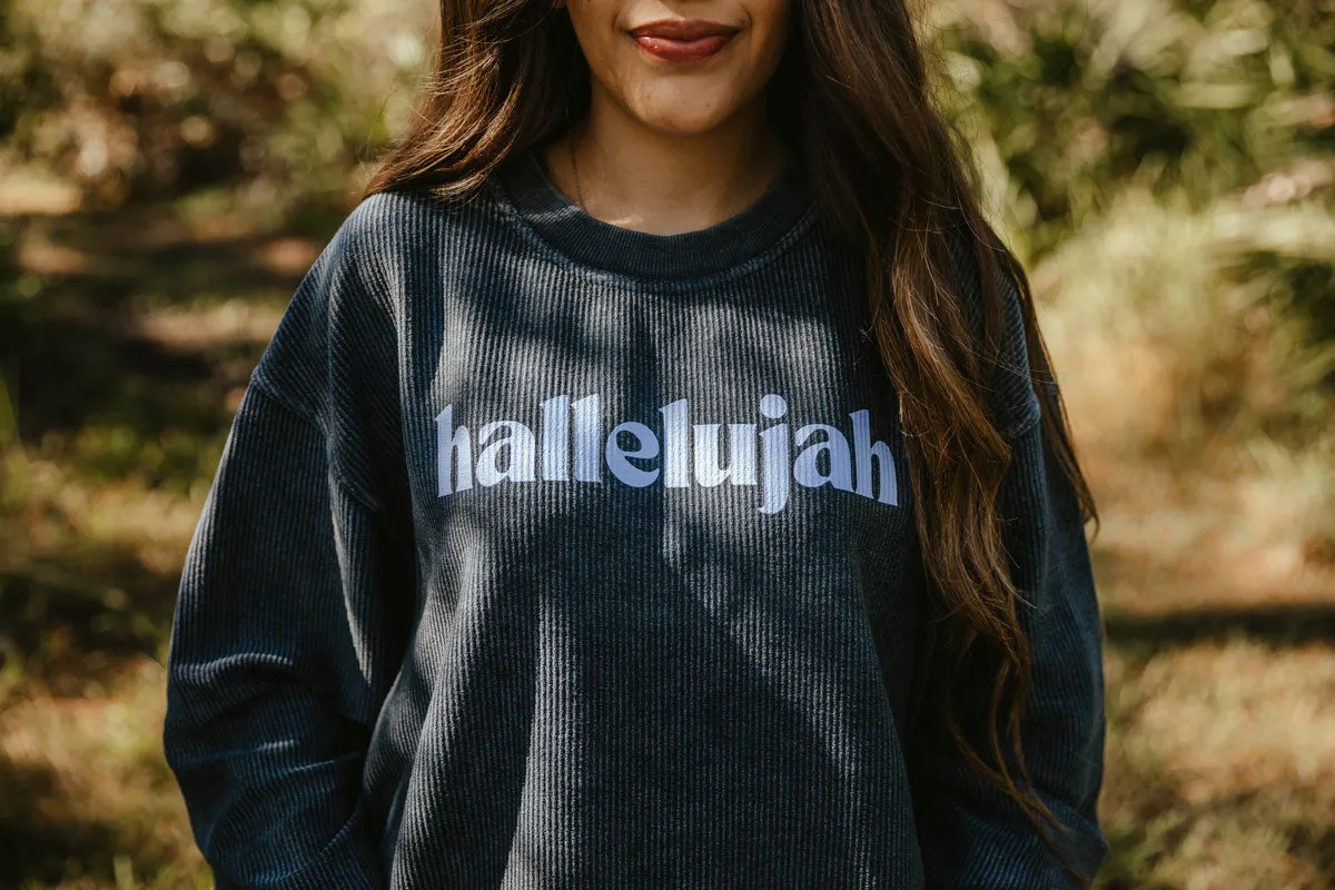 Hallelujah Corded Sweatshirt